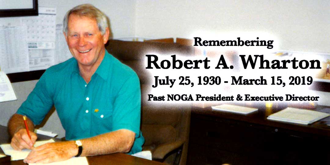 Bob Wharton NOGA 1930-2019